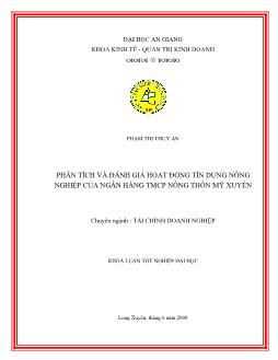 Khóa luận Phân tích và đánh giá hoạt động tín dụng nông nghiệp của ngân hàng thương mại cổ phần nông thôn Mỹ Xuyên