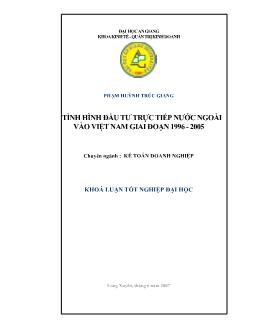 Khóa luận Tình hình đầu tư trực tiếp nước ngoài vào Việt Nam giai đoạn 1996 - 2005