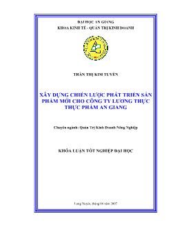 Khóa luận Xây dựng chiến lược phát triển sản phẩm mới cho công ty lương thực thực phẩm An Giang