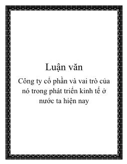 Luận văn Bàn về công ty cổ phần và vai trò của nó trong phát triển kinh tế ở nước ta hiện nay