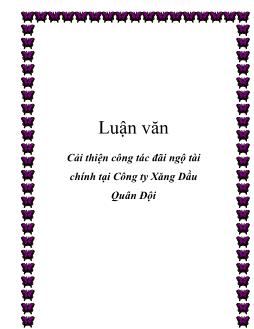 Luận văn Cải thiện công tác đãi ngộ tài chính tại công ty xăng dầu quân đội