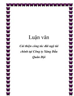 Luận văn Cải thiện công tác đãi ngộ tài chính tại công ty xăng dầu quân đội