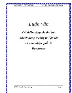 Luận văn Cải thiện công tác thu hút khách hàng ở công ty Vận tải và giao nhận quốc tế Danatrans