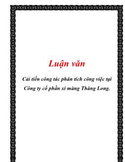 Luận văn Cải tiến công tác phân tích công việc tại Công ty cổ phần xi măng Thăng Long