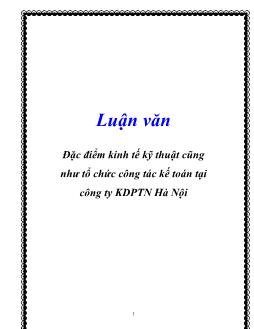 Luận văn Đặc điểm kinh tế kỹ thuật cũng như tổ chức công tác kế toán tại công ty kinh  doanh phát triển nhà Hà Nội