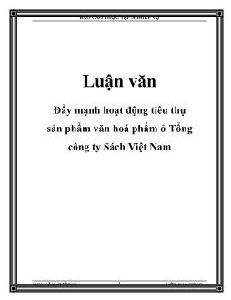 Luận văn Đẩy mạnh hoạt động tiêu thụ sản phẩm văn hoá phẩm ở Tổng công ty Sách Việt Nam