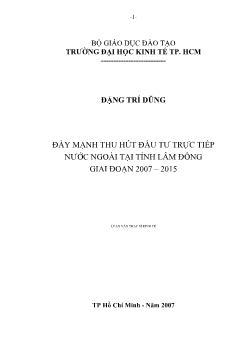 Luận văn Đẩy mạnh thu hút đầu tư trực tiếp nước ngoài tại tỉnh Lâm Đồng giai đoạn 2007 – 2015
