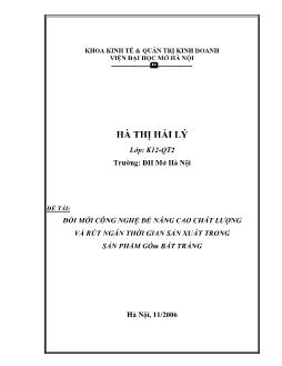 Luận văn Đổi mới công nghệ để nâng cao chất lượng và rút ngắn thời gian sản xuất trong sản phẩm gốm Bát Tràng