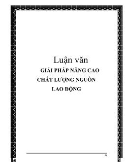 Luận văn Giải pháp nâng cao chất lượng nguồn lao động