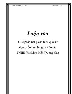 Luận văn Giải pháp nâng cao hiệu quả sử dụng vốn lưu động tại công ty TNHH Vật Liệu Mới Trương Cao