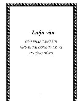 Luận văn Giải pháp tăng lợi nhuận tại công ty xây dựng và vận tải Hùng Dũng