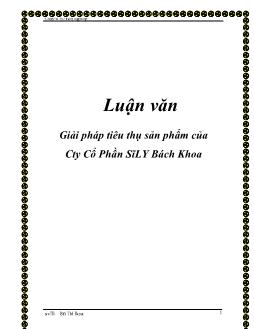 Luận văn Giải pháp tiêu thụ sản phẩm của Công ty Cổ Phần Sĩ LY Bách Khoa