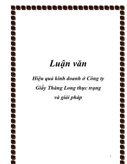 Luận văn Hiệu quả kinh doanh ở Công ty Giầy Thăng Long; thực trạng và giải pháp