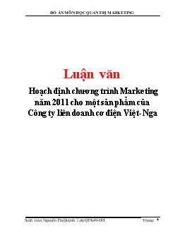 Luận văn Hoạch định chương trình Marketing năm 2011 cho một sản phẩm của Công ty liên doanh cơ điện Việt- Nga