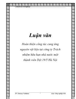 Luận văn Hoàn thiện công tác cung ứng nguyên vật liệu tại công ty trách nhiệm hữu hạn nhà nước một thành viên dệt 19-5 Hà Nội