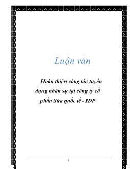 Luận văn Hoàn thiện công tác tuyển dụng nhân sự tại công ty cổ phần Sữa quốc tế - IDP