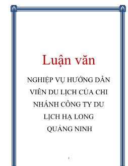 Luận văn Nghiệp vụ hướng dẫn viên du lịch của chi nhánh công ty du lịch Hạ Long Quảng Ninh