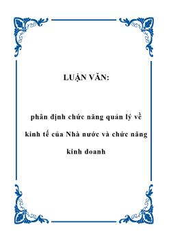Luận văn Phân định chức năng quản lý về kinh tế của Nhà nước và chức năng kinh doanh