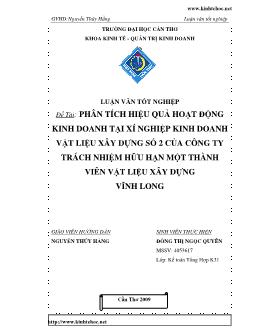 Luận văn Phân tích hiệu quả hoạt động kinh doanh tại xí nghiệp kinh doanh vật liệu xây dựng số 2 của công ty TNHH một thành viên vật liệu xây dựng Vĩnh Long