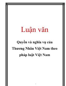 Luận văn Quyền và nghĩa vụ của thương nhân Việt Nam theo pháp luật Việt Nam