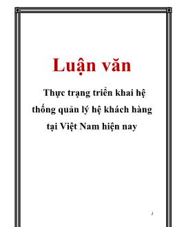 Luận văn Thực trạng triển khai hệ thống quản lý hệ khách hàng tại Việt Nam hiện nay