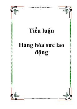 Tiểu luận Hàng hóa sức lao động