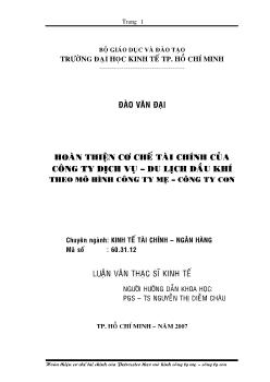 Luận văn Hoàn thiện cơ chế tài chính của công ty dịch vụ – du lịch dầu khí theo mô hình công ty mẹ – công ty con