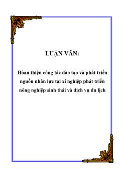 Luận văn Hòan thiện công tác đào tạo và phát triển nguồn nhân lực tại xí nghiệp phát triển nông nghiệp sinh thái và dịch vụ du lịch
