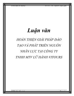 Luận văn Hoàn thiện giải pháp đào tạo và phát triển nguồn nhân lực tại công ty TNHH MTV lữ hành vitours