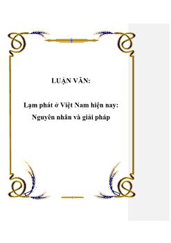Luận văn Lạm phát ở Việt Nam hiện nay: Nguyên nhân và giải pháp