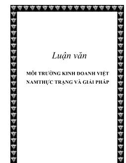 Luận văn Môi trường kinh doanh Việt Nam: thực trạng và giải pháp