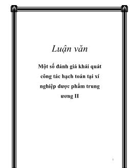 Luận văn Một số đánh giá khái quát công tác hạch toán tại xí nghiệp dược phẩm trung ương II