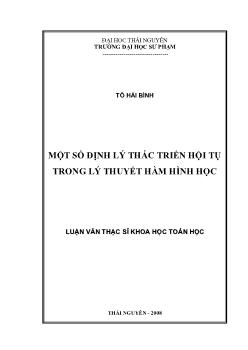 Luận văn Một số định lý thác triển hội tụ trong lý thuyết hàm hình học