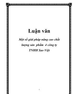 Luận văn Một số giải pháp nâng cao chất lượng sản phẩm ở công ty TNHH Sao Việt