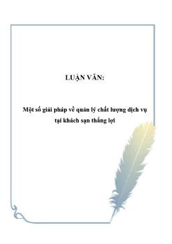 Luận văn Một số giải pháp về quản lý chất lượng dịch vụ tại khách sạn Thắng Lợi