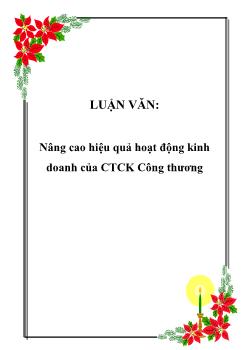 Luận văn Nâng cao hiệu quả hoạt động kinh doanh của công ty chứng khoán công thương