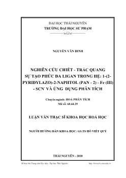 Luận văn Nghiên cứu chiết: Trắc quang sự tạo phức đa ligan trong hệ- 1-(2pyridylazo)-2-naphtol (pan - 2) - fe (iii) - scn- và ứng dụng phân tích