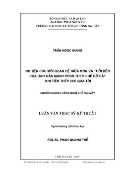 Luận văn Nghiên cứu mối quan hệ giữa mòn và tuổi bền của dao gắn mảnh PCBN theo chế độ cắt khi tiện thép 9XC qua tôi