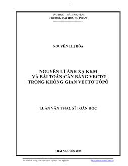Luận văn Nguyên lí ánh xạ KKM và bài toán cân bằng vectơ trong không gian vectơ tôpô