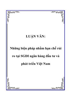Luận văn Những biện pháp nhằm hạn chế rủi ro tại sở giao dịch I ngân hàng đầu tư và phát triển Việt Nam
