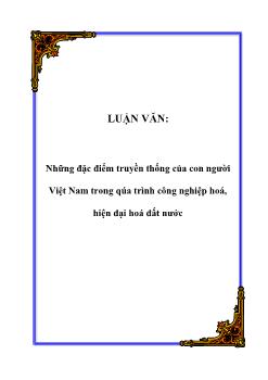 Luận văn Những đặc điểm truyền thống của con người Việt Nam trong qúa trình công nghiệp hoá, hiện đại hoá đất nước