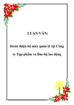 Luận văn Phương thức hoàn thiện bộ máy quản lý tại công ty tạp phẩm và bảo hộ lao động