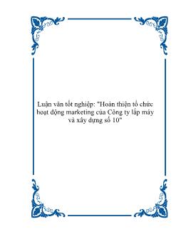 Luận văn Quá trình hoàn thiện tổ chức hoạt động marketing của Công ty lắp máy và xây dựng số 10