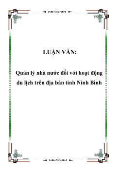 Luận văn Quản lý nhà nước đối với hoạt động du lịch trên địa bàn tỉnh Ninh Bình