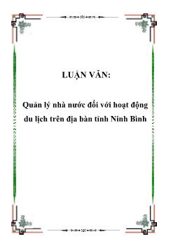 Luận văn Quản lý nhà nước đối với hoạt động du lịch trên địa bàn tỉnh Ninh Bình