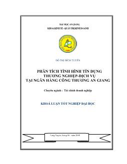 Khóa luận Tìm hiểu pân tích tình hình tín dụng thương nghiệp, dịch vụ tại ngân hàng công thương An Giang