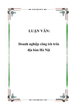 Luận văn Doanh nghiệp công ích trên địa bàn Hà Nội