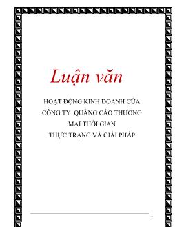 Luận văn Hoạt động kinh doanh của công ty quảng cáo thương mại thời gian: thực trạng và giải pháp