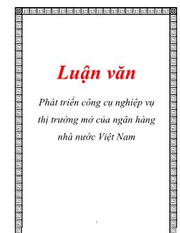 Luận văn Phát triển công cụ nghiệp vụ thị trường mở của ngân hàng nhà nước Việt Nam
