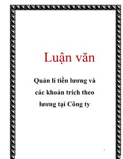 Luận văn Quản lí tiền lương và các khoản trích theo lương tại Công ty